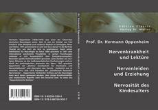 Portada del libro de Prof. Dr. Hermann Oppenheim: Nervenkrankheit und Lektüre - Nervenleiden und Erziehung - Nervosität des Kindesalters
