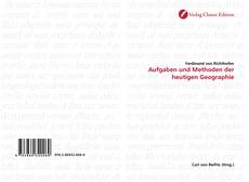 Bookcover of Aufgaben und Methoden der heutigen Geographie