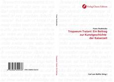 Copertina di Tropaeum Traiani: Ein Beitrag zur Kunstgeschichte  der Kaiserzeit