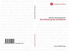 Capa do livro de Die Verhütung des Unheilbaren 