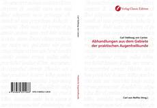 Capa do livro de Abhandlungen aus dem Gebiete der praktischen Augenheilkunde 