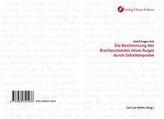 Couverture de Die Bestimmung des Brechzustandes eines Auges durch Schattenprobe