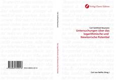 Bookcover of Untersuchungen über das logarithmische und  Newton''sche Potential