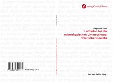 Bookcover of Leitfaden bei der mikroskopischen Untersuchung  thierischer Gewebe