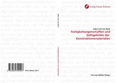 Bookcover of Festigkeitseigenschaften und Gefügebilder der  Konstruktionsmaterialien