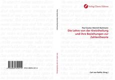 Bookcover of Die Lehre von der Kreistheilung und ihre Beziehungen zur Zahlentheorie