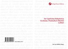 Couverture de De Captivitae Babylonica Ecclesiae, Praeludium Martini Lutheri