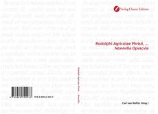 Buchcover von Rodolphi Agricolae Phrisii, ... Nonnvlla Opvscvla