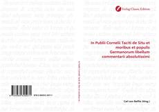 Couverture de In Publii Cornelii Taciti de Situ et moribus et populis Germanorum libellum commentarii absolutissimi