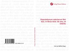 Capa do livro de Disputationum selectarum libri duo, in libros Arist. de ortu, et interitu 