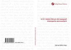 Couverture de In Cl. Galeni librum de inaequali intemperie commentarii