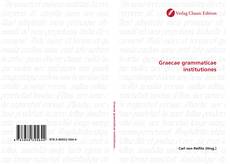 Couverture de Graecae grammaticae institutiones