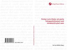 Capa do livro de Portae Lvcis H[a]ec est porta Tetragra[m]maton iusti intrabu[n]t p[er] eam 