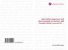 Capa do livro de Sterb Kittel, gesponnen auß dem Paradeyß zur Rechten, deß Creutzes Christi, Luca am 23. ... 