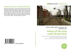 Copertina di History of the Jews under Muslim Rule