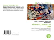 Borítókép a  Politics of California to 1899 - hoz
