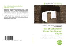 Rise of Nationalism Under the Ottoman Empire kitap kapağı