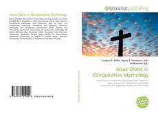 Bookcover of Jesus Christ in Comparative Mythology