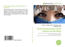 Bookcover of Arab Transmission of the Classics to the West