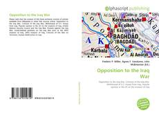 Bookcover of Opposition to the Iraq War