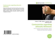 Bookcover of Controversies regarding Jehovahs Witnesses