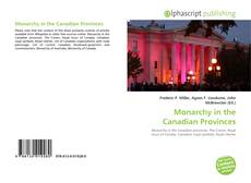 Monarchy in the Canadian Provinces的封面