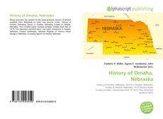 Bookcover of History of Omaha, Nebraska