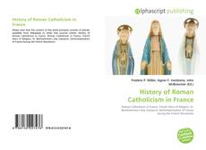 Bookcover of History of Roman Catholicism in France