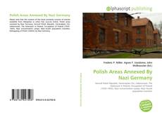 Bookcover of Polish Areas Annexed By Nazi Germany