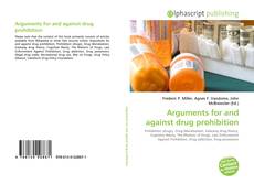 Обложка Arguments for and against drug prohibition