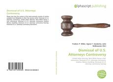 Обложка Dismissal of U.S. Attorneys Controversy