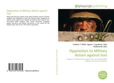 Capa do livro de Opposition to Military Action against Iran 