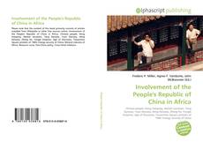 Bookcover of Involvement of the People's Republic of China in Africa