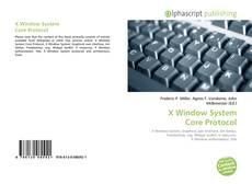 Bookcover of X Window System Core Protocol