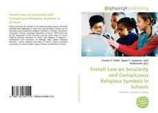 Couverture de French Law on Secularity and Conspicuous Religious Symbols in Schools
