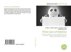 Bookcover of Three Laws of Robotics