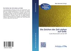 Bookcover of Die Zeichen der Zeit stehen auf Gelb: