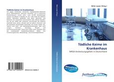 Capa do livro de Tödliche Keime im Krankenhaus 