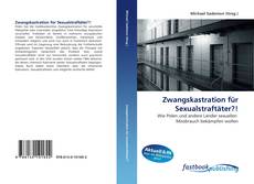 Portada del libro de Zwangskastration für Sexualstraftäter?!