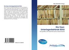 Die Stasi-Unterlagenbehörde BStU kitap kapağı
