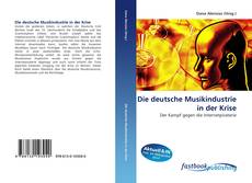 Bookcover of Die deutsche Musikindustrie in der Krise