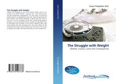 Bookcover of The Struggle with Weight