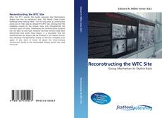 Portada del libro de Reconstructing the WTC Site