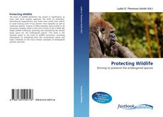 Couverture de Protecting Wildlife