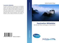 Portada del libro de Faszination Mittelalter