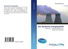 Couverture de Die deutsche Energiepolitik