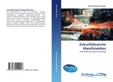 Zukunftsbranche Maschinenbau的封面