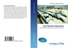 Couverture de Gas Pipeline Networks