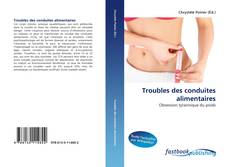 Portada del libro de Troubles des conduites alimentaires