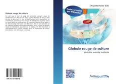 Portada del libro de Globule rouge de culture